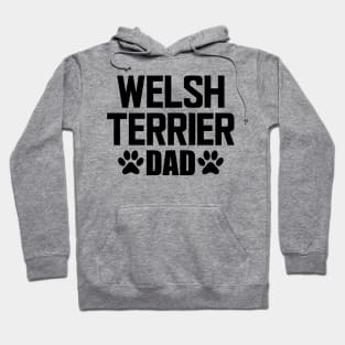 Welsh Terrier Dad - Welsh Terrier Dog Dad Hoodie